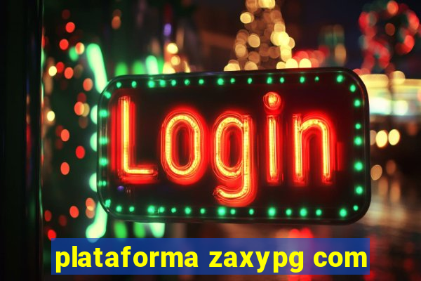 plataforma zaxypg com